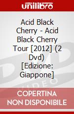 Acid Black Cherry - Acid Black Cherry Tour [2012] (2 Dvd) [Edizione: Giappone] dvd