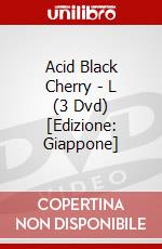 Acid Black Cherry - L (3 Dvd) [Edizione: Giappone] dvd