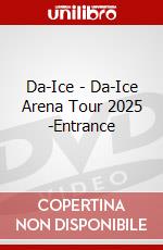 Da-Ice - Da-Ice Arena Tour 2025 -Entrance dvd