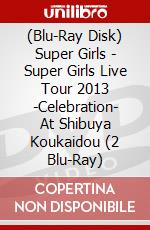 (Blu-Ray Disk) Super Girls - Super Girls Live Tour 2013 -Celebration- At Shibuya Koukaidou (2 Blu-Ray) brd