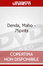Denda, Maho - 7Spirits dvd