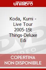Koda, Kumi - Live Tour 2005-1St Things-Deluxe Edi dvd