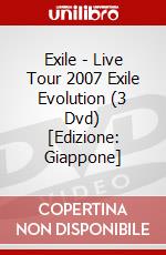 Exile - Live Tour 2007 Exile Evolution (3 Dvd) [Edizione: Giappone] dvd