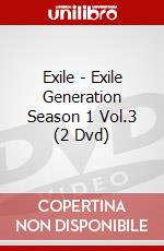 Exile - Exile Generation Season 1 Vol.3 (2 Dvd) dvd