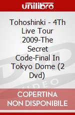 Tohoshinki - 4Th Live Tour 2009-The Secret Code-Final In Tokyo Dome (2 Dvd) dvd