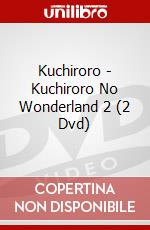 Kuchiroro - Kuchiroro No Wonderland 2 (2 Dvd) dvd