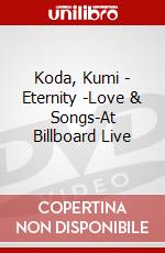 Koda, Kumi - Eternity -Love & Songs-At Billboard Live dvd