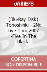 (Blu-Ray Disk) Tohoshinki - 2Nd Live Tour 2007 -Five In The Black- brd