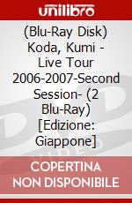 (Blu-Ray Disk) Koda, Kumi - Live Tour 2006-2007-Second Session- (2 Blu-Ray) [Edizione: Giappone] brd