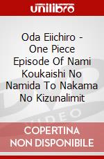 Oda Eiichiro - One Piece Episode Of Nami Koukaishi No Namida To Nakama No Kizunalimit dvd