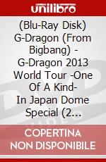 (Blu-Ray Disk) G-Dragon (From Bigbang) - G-Dragon 2013 World Tour -One Of A Kind- In Japan Dome Special (2 Blu-Ray) brd