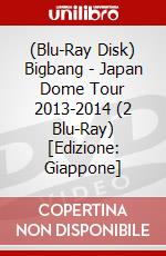 (Blu-Ray Disk) Bigbang - Japan Dome Tour 2013-2014 (2 Blu-Ray) [Edizione: Giappone] brd