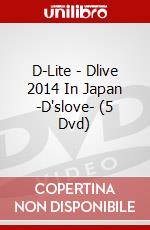 D-Lite - Dlive 2014 In Japan -D'slove- (5 Dvd) dvd