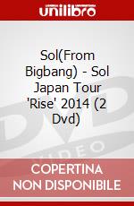 Sol(From Bigbang) - Sol Japan Tour 'Rise' 2014 (2 Dvd) dvd