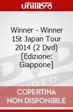 Winner - Winner 1St Japan Tour 2014 (2 Dvd) [Edizione: Giappone] dvd