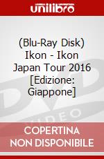 (Blu-Ray Disk) Ikon - Ikon Japan Tour 2016 [Edizione: Giappone] brd
