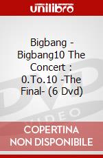 Bigbang - Bigbang10 The Concert : 0.To.10 -The Final- (6 Dvd) dvd