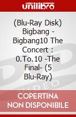 (Blu-Ray Disk) Bigbang - Bigbang10 The Concert : 0.To.10 -The Final- (5 Blu-Ray) brd
