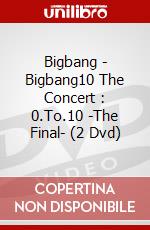 Bigbang - Bigbang10 The Concert : 0.To.10 -The Final- (2 Dvd) dvd