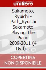 Sakamoto, Ryuichi - Path_Ryuichi Sakamoto Playing The Piano 2009-2011 (4 Dvd) [Edizione: Giappone] dvd