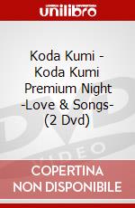 Koda Kumi - Koda Kumi Premium Night -Love & Songs- (2 Dvd) dvd