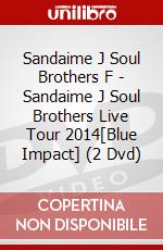 Sandaime J Soul Brothers F - Sandaime J Soul Brothers Live Tour 2014[Blue Impact] (2 Dvd) dvd