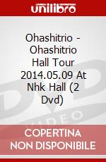 Ohashitrio - Ohashitrio Hall Tour 2014.05.09 At Nhk Hall (2 Dvd) dvd