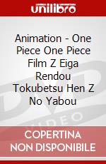 Animation - One Piece One Piece Film Z Eiga Rendou Tokubetsu Hen Z No Yabou dvd
