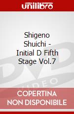Shigeno Shuichi - Initial D Fifth Stage Vol.7 dvd