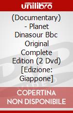 (Documentary) - Planet Dinasour Bbc Original Complete Edition (2 Dvd) [Edizione: Giappone] dvd