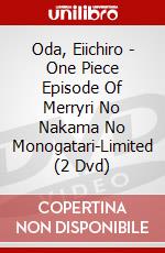 Oda, Eiichiro - One Piece Episode Of Merryri No Nakama No Monogatari-Limited (2 Dvd) dvd