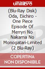 (Blu-Ray Disk) Oda, Eiichiro - One Piece Episode Of Merryri No Nakama No Monogatari-Limited (2 Blu-Ray) brd