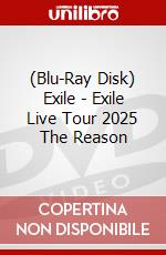 (Blu-Ray Disk) Exile - Exile Live Tour 2025 The Reason brd