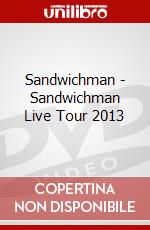 Sandwichman - Sandwichman Live Tour 2013 dvd