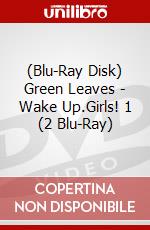 (Blu-Ray Disk) Green Leaves - Wake Up.Girls! 1 (2 Blu-Ray) brd