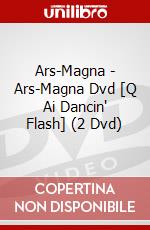 Ars-Magna - Ars-Magna Dvd [Q Ai Dancin' Flash] (2 Dvd) dvd