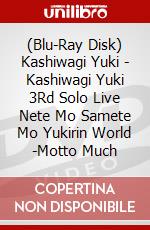 (Blu-Ray Disk) Kashiwagi Yuki - Kashiwagi Yuki 3Rd Solo Live Nete Mo Samete Mo Yukirin World -Motto Much brd