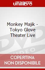 Monkey Majik - Tokyo Glove Theater Live dvd