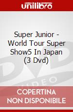 Super Junior - World Tour Super Show5 In Japan (3 Dvd) dvd
