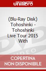 (Blu-Ray Disk) Tohoshinki - Tohoshinki Live Tour 2015 With brd