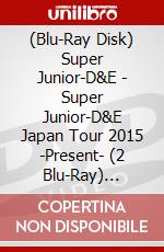 (Blu-Ray Disk) Super Junior-D&E - Super Junior-D&E Japan Tour 2015 -Present- (2 Blu-Ray) [Edizione: Giappone] brd