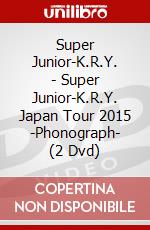 Super Junior-K.R.Y. - Super Junior-K.R.Y. Japan Tour 2015 -Phonograph- (2 Dvd) dvd