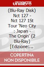 (Blu-Ray Disk) Nct 127 - Nct 127 1St Tour 'Neo City : Japan - The Origin' (2 Blu-Ray) [Edizione: Giappone] brd