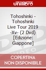 Tohoshinki - Tohoshinki Live Tour 2019 -Xv- (2 Dvd) [Edizione: Giappone] dvd