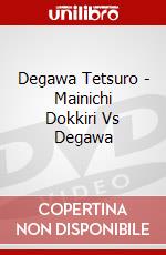 Degawa Tetsuro - Mainichi Dokkiri Vs Degawa dvd
