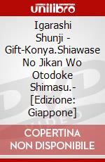 Igarashi Shunji - Gift-Konya.Shiawase No Jikan Wo Otodoke Shimasu.- [Edizione: Giappone] dvd
