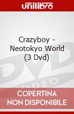 Crazyboy - Neotokyo World (3 Dvd) dvd