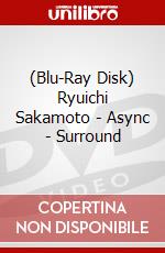 (Blu-Ray Disk) Ryuichi Sakamoto - Async - Surround brd