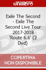 Exile The Second - Exile The Second Live Tour 2017-2018 'Route 6.6' (2 Dvd) dvd