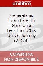 Generations From Exile Tri - Generations Live Tour 2018 United Journey (2 Dvd) dvd